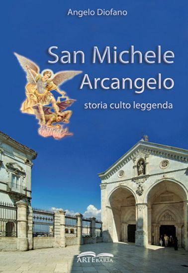 Immagine di San Michele Arcangelo. Storia, culto, leggenda